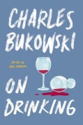 Cover-Bild zum Titel 'On Drinking' von 'Charles Bukowski'