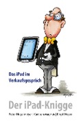 Cover-Bild zum Titel 'Der iPad-Knigge' von 'P. Hügelmeyer, C. Magnus, B. Weyer'
