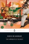 Cover-Bild zum Titel 'The Apprentice Tourist' von 'Mário De Andrade'