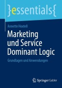 Cover-Bild zum Titel 'Marketing und Service Dominant Logic' von 'Annette Hoxtell'