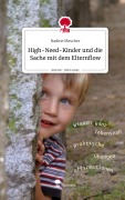 Cover-Bild zum Titel 'High-Need-Kinder und die Sache mit dem Elternflow. Life is a Story - story.one' von 'Nadine Mescher'