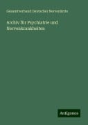 Archiv für Psychiatrie und Nervenkrankheiten - Gesamtverband Deutscher Nervenärzte