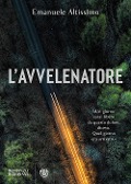 Cover-Bild zum Titel 'L' avvelenatore' von 'Emanuele Altissimo'