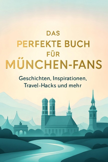 Das perfekte Buch für München-Fans - Zoe Lange