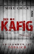 Der Käfig: Entkommen ist tödlich - Mike Chick