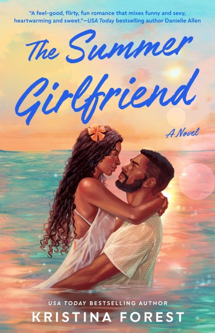 The Summer Girlfriend - Kristina Forest