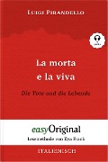 La morta e la viva / Die Tote und die Lebende (mit Audio) - Luigi Pirandello
