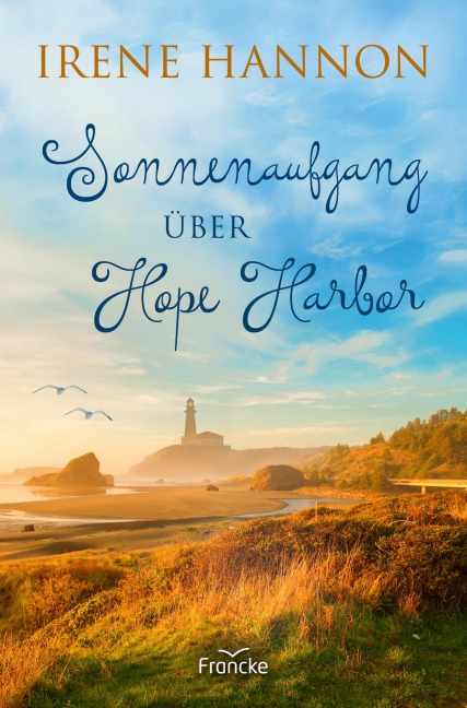 Sonnenaufgang über Hope Harbor - Irene Hannon