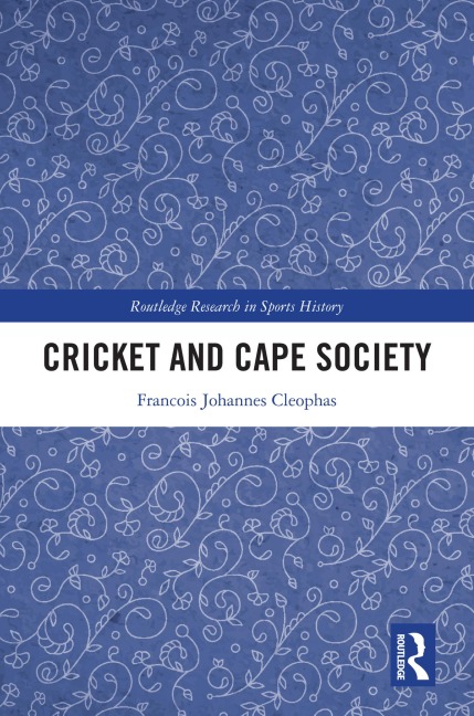 Cricket and Cape Society - Francois Johannes Cleophas