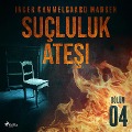 Cover-Bild zum Titel 'Suçluluk Ate¿i - Bölüm 4' von 'Inger Gammelgaard Madsen'