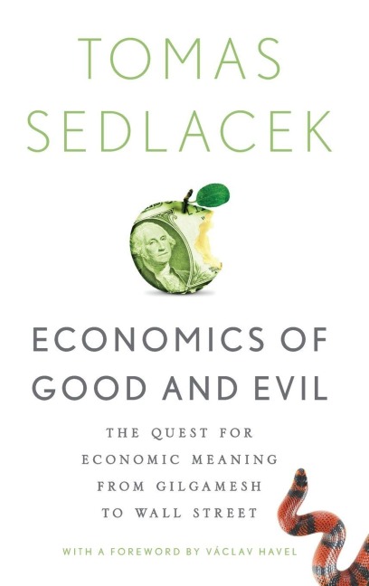 ECONOMICS OF GOOD & EVIL C - Sedlacek