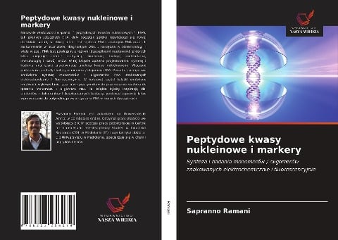 Peptydowe kwasy nukleinowe i markery - Sapranno Ramani