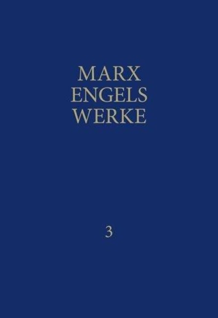MEW / Marx-Engels-Werke Band 3 - Friedrich Engels, Karl Marx