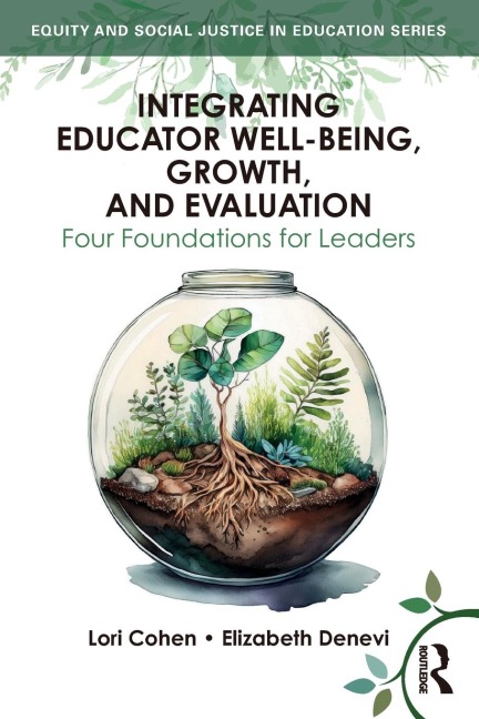 Integrating Educator Well-Being, Growth, and Evaluation - Lori Cohen, Elizabeth Denevi