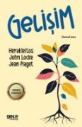 Gelisim - Jean Piaget, Herakleitos, John Locke