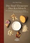 Cover-Bild zum Titel 'Die fünf Elemente - Das Kochbuch' von 'Zoey Xinyi Gong'