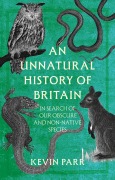 Cover-Bild zum Titel 'An Unnatural History of Britain' von 'Kevin Parr'