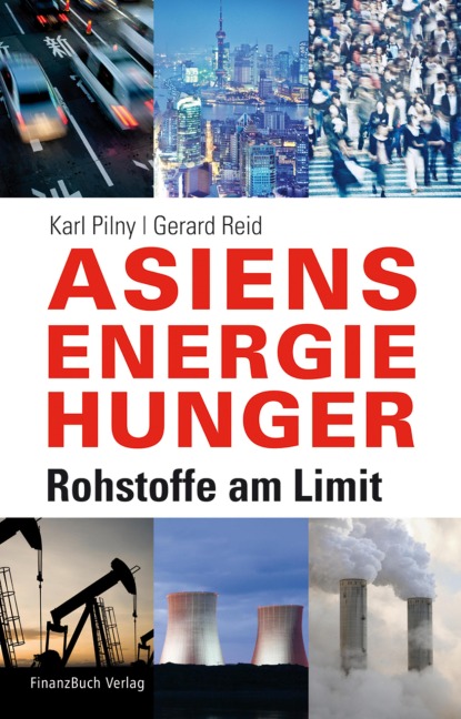 Asiens Energiehunger - Karl Pilny, Pilny Karl