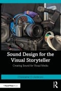 Cover-Bild zum Titel 'Sound Design for the Visual Storyteller' von 'Christopher D. Anderson'