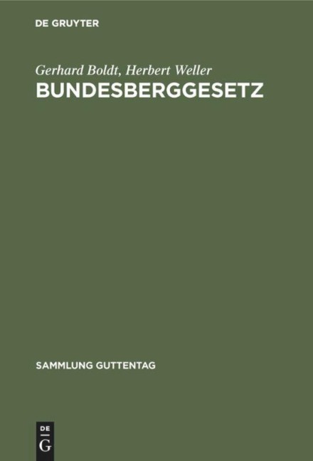 Bundesberggesetz - Gerhard Boldt, Herbert Weller