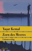 Cover-Bild zum Titel 'Zorn des Meeres' von 'Ya¿ar Kemal'