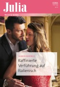 Cover-Bild zum Titel 'Raffinierte Verführung auf Italienisch' von 'Sharon Kendrick'
