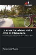 Cover-Bild zum Titel 'La crescita urbana della città di Inhambane' von 'Macaimeca Tivane'