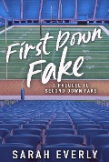 First Down Fake - Sarah Everly
