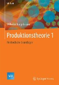 Cover-Bild zum Titel 'Produktionstheorie 1' von 'Wilhelm Dangelmaier'