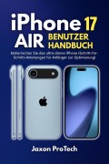 Cover-Bild zum Titel 'iPhone 17 Air Benutzerhandbuch' von 'Jaxon ProTech'