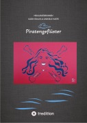 Cover-Bild zum Titel 'Piratengeflüster' von 'Gabriele Haefs, Nikolaus Gatter, Giancarlo Gemin, Michael Habel, Wolfram Hänel'