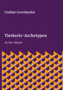 Cover-Bild zum Titel 'Tierkreis-Archetypen' von 'Undine Leverkuehn'