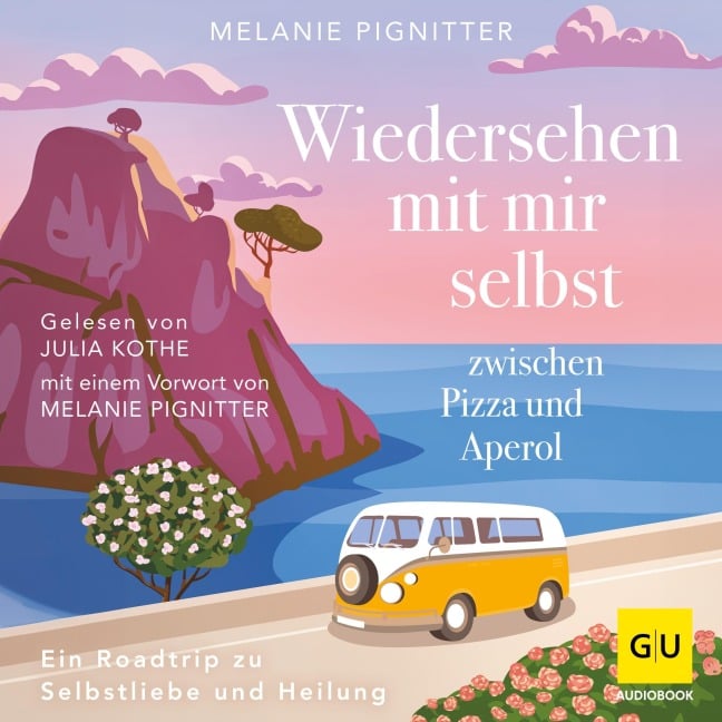 Wiedersehen mit mir selbst zwischen Pizza und Aperol - Melanie Pignitter