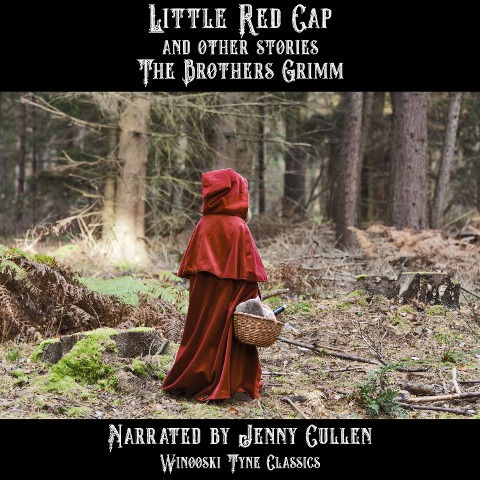 Little Red Cap and Other Stories - The Brothers Grimm