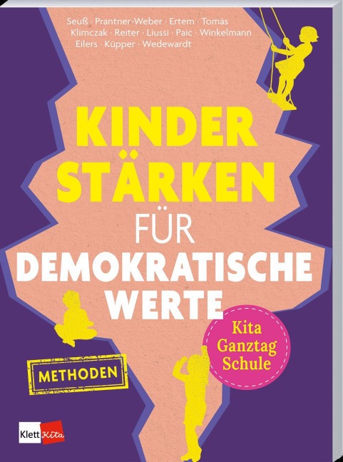 Kinder stärken für demokratische Werte - Pauline Seuß, Adalca Tomás, Ineke Eilers, Mareike Paic, Eva Reiter