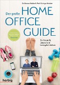 Cover-Bild zum Titel 'Der große Homeoffice Guide' von 'Ingo Froböse, Bianca Biallas'