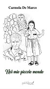 Nel mio piccolo mondo - Carmela de Marco
