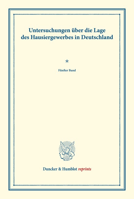Untersuchungen über die Lage des Hausiergewerbes in Deutschland. - /