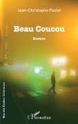 Cover-Bild zum Titel 'Beau Coucou' von 'Jean-Christophe Poulet'