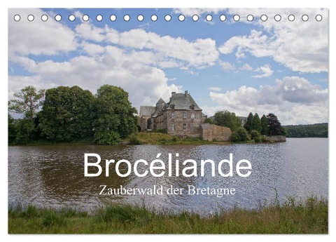 Brocéliande / Zauberwald der Bretagne (Tischkalender 2024 DIN A5 quer), CALVENDO Monatskalender - Gudrun Nitzold-Briele