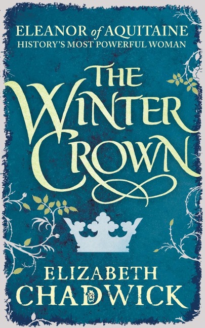 The Winter Crown - Elizabeth Chadwick