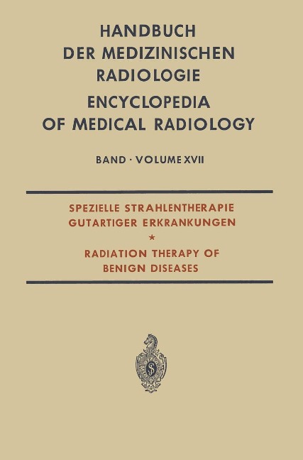 Spezielle Strahlentherapie Gutartiger Erkrankungen - Luc Campana, Lothar Diethelm, Olle Olsson, Franz Strnad, Adolf Zuppinger