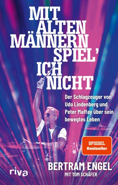 Mit alten Männern spiel' ich nicht - Bertram Engel, Tom Schäfer