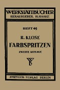 Cover-Bild zum Titel 'Farbspritzen' von 'R. Klose'