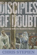 Disciples of Doubt - Chris Stepien