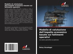 Cover-Bild zum Titel 'Modello di valutazione dell'impatto economico basato sui fallimenti operativi' von 'Deisy Uzcategui'
