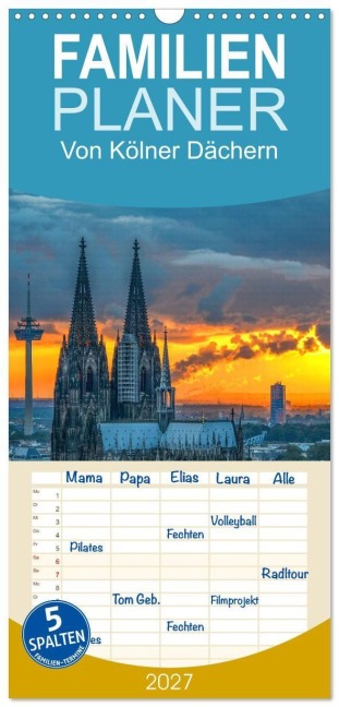 Familienplaner 2027 - Von Kölner Dächern mit 5 Spalten (Wandkalender, 21 x 45 cm) CALVENDO - Hans Jürgen Sittig