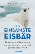 Cover-Bild zum Titel 'Der einsamste Eisbär' von 'Kale Williams'