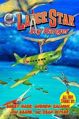 Lance Star-Sky Ranger Volume 4 - Andrew Salmon, Jim Beard, Sean Taylor