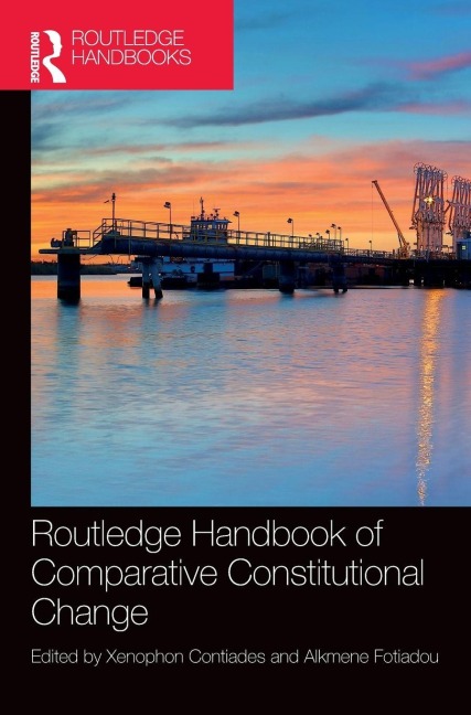 Routledge Handbook of Comparative Constitutional Change - 